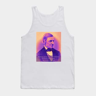 Ralph Waldo Emerson portrait and quote: Nothing Great Was Ever Achieved Without Enthusiasm Tank Top